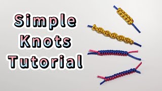 Simple Knot Tutorial For Newbies Part 1  Handmade Marcame Bracelet  Stepbystep 绳结教程 一） [upl. by Ybot]