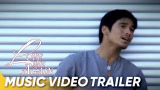 I Dont Want You To Go Music Video Trailer  Piolo Pascual Angel Locsin  Love Me Again [upl. by Nauqe]