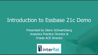 Introduction to Essbase 21c with Glenn Schwartzberg [upl. by Ahseid624]