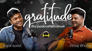 GRATITUDE  RAJAT SOOD amp VINAY BHATIA  THE PODCRAFTERS SHOW TPS 2024 [upl. by Asare]