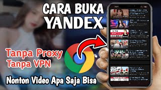 Cara Buka Yandex Google Chrome Terbaru 2024 Anti Blokir [upl. by Puri157]