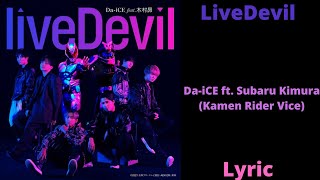 DaiCE ft Subaru Kimura Kamen Rider Vice LiveDevil Lyric [upl. by Jacobine]