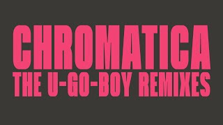 Chromatica The UGOBOY Remixes [upl. by How140]