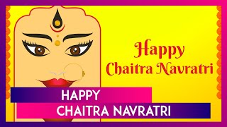 Happy Chaitra Navratri 2024 Wishes Messages Images And Greetings To Share With Family And Friends [upl. by Eskill]