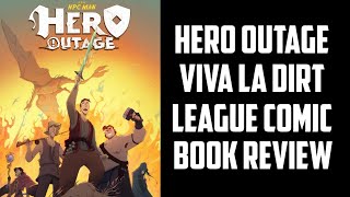 Hero Outage  Epic NPC ManViva La Dirt League Comic Book Review [upl. by Enyaht]