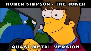 Homer Simpson  The Joker  The Simpsons METAL [upl. by Monaco]