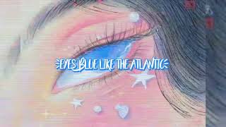 Eyes Blue Like the Atlantic 【Sped Up】 [upl. by Ykcir]