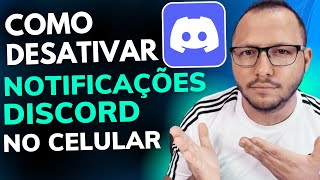 COMO DESATIVAR as NOTIFICAÇÕES do DISCORD no CELULAR  PASSO a PASSO [upl. by Irami978]