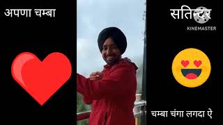 satinder sartaj new Punjabi song chamba changa lagda ae remix song 🙏 [upl. by Asfah]