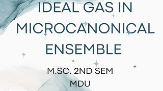 ideal gas in microcanonical ensemble MDU [upl. by Sucramrej]