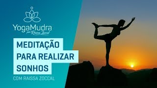 MEDITAÇÃO PARA REALIZAR SONHOS [upl. by Irmgard]