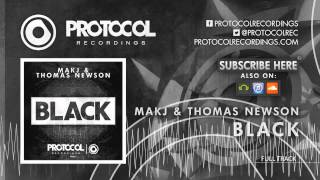 MAKJ amp Thomas Newson  Black [upl. by Lacy]