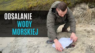 ODSALANIE WODY MORSKIEJ Czy popularny patent działa [upl. by Odella]