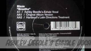 Blaze  quot Breathe quot  Ashley Beedle Exhale Vocal Mix [upl. by Hutton]