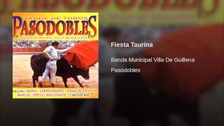 Banda Municipal Villa de Guillena  Fiesta Taurina Instrumental [upl. by Kemble]