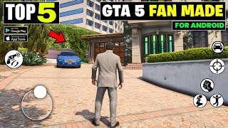 Top 5 Best GTA V Fan made Games For Android With Names New Games in 2024✅ [upl. by Evered346]