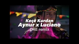 Kurdish X Luciano Drill Remix „Keçe Kurdan“ [upl. by Kelwin]