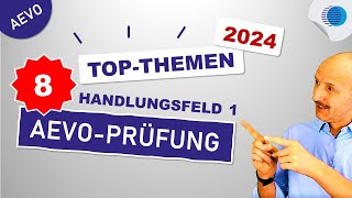 8 TopThemen  Handlungsfeld 1  AEVOPrüfung  2024 [upl. by Cornela50]