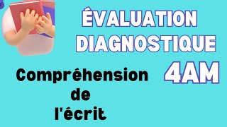 Évaluation diagnostique 4am  compréhension de lécrit [upl. by Irdua]