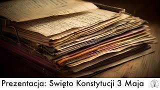 Prezentacja Święto Konstytucji 3 Maja dla dzieci uczniów Film edukacyjny [upl. by Jemie]