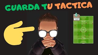 😎😎 TUTORIAL GUARDAR TACTICA [upl. by Chancelor610]