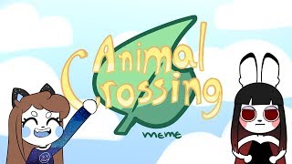 ANIMAL CROSSING  meme [upl. by Noreg]