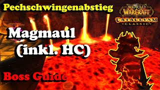 Pechschwingenabstieg Magmaul inkl HC  Boss Guide  Deutsch [upl. by Dunn730]