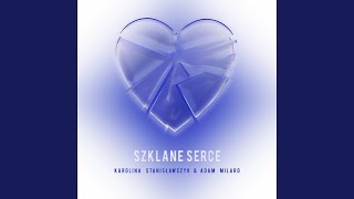 Szklane serce [upl. by Grimbly]