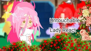 Untouchable Lady React °ByMIU° [upl. by Haneehs940]