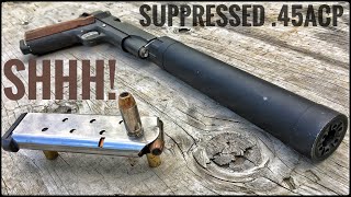 Suppressed 45 ACP  How Quiet Is It Silencer Series Ep 03 [upl. by Seroled]