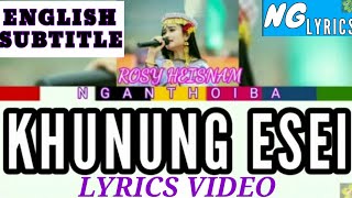 Rosy Heisnam Khunung Eshei lyrics [upl. by Laemsi]