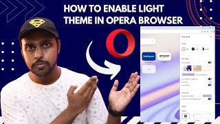 How to enable light theme in opera browser  enable light theme in opera browser pc [upl. by Liebermann]