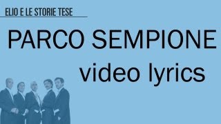 ELIO E LE STORIE TESE  Parco Sempione VideolyricTesto [upl. by Daisi]