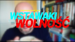 Wstawaki 1532 Wolność [upl. by Suoirad]