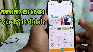 Cara Transfer BSI Bank Syariah Indonesia Ke BRI Via BSI Mobile [upl. by Adeuga742]