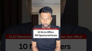 10 NLUs offering NRI Sponsored Seats l CLAT 2025 [upl. by Leirrad]