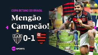 FLAMENGO É PENTACAMPEÃO DA COPA BETANO DO BRASIL ATLÉTICOMG 0 X 1 FLAMENGO  MELHORES MOMENTOS [upl. by Langer]