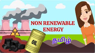 Non Renewable energy for Kids in Tamil  What is Non Renewable energy Kids videos in Tamil [upl. by Zicarelli]