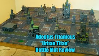 Adeptus Titanicus quotUrban Titanquot Battle Mat Review [upl. by Liberati436]