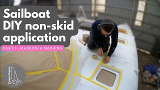 Sailboat DECK NONSKID Application  PART I  MASKING  DIY Catamaran Build  Painting [upl. by Wolpert]