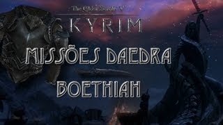 SKYRIM  Missões Daedra  Boethiah [upl. by Coheman]