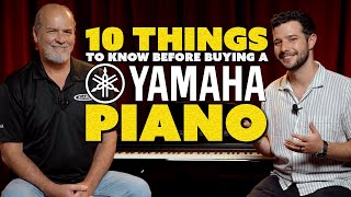 Top 10 Things To Know Before Buying A Yamaha Piano [upl. by Moll458]