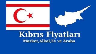 Kıbrıs MarketAlkolEv ve Araba Fiyatları [upl. by Longmire113]