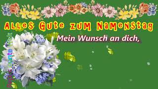 Alles Gute zum Namenstag💐Gott kennt jeden Namen😊wünsche dir Gesundheit amp Glück🍀erde Glückwünsche [upl. by Garek]