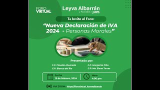 FORO quotNueva Declaración de IVA 2024  Personas Moralesquot [upl. by Oinafipe]