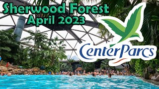 Center Parcs  Sherwood Forest  April 2023 [upl. by Perpetua]