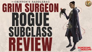 Grim Surgeon Rogue Subclass Review The Griffons Saddlebag  DampD 5e Subclass Series [upl. by Eceined]