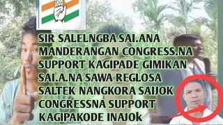 SAWA REGLO SELTEK SAIAJOK NANGKORA CONGRESSNA SUPPORT KAGIPAKODE SAINA INJOK ANCHNGKODE [upl. by Ennairek765]