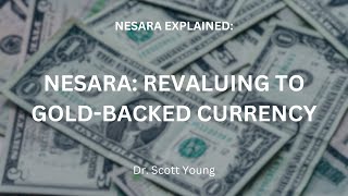 NESARA REVALUING to Gold Backed Currency Pt 2 [upl. by Stoller]