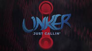 LINKER  Just Callin [upl. by Lhary595]